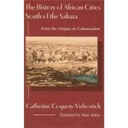 The History Of African Cities South Of The Sahara