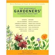 The Northwest Gardeners' Resource Directory Western Oregon, Washington and British Columbia
