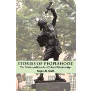 Stories of Peoplehood: The Politics and Morals of Political Membership
