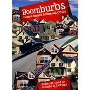 Boomburbs The Rise of America's Accidental Cities