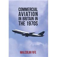 Commercial Aviation in Britain in the 1970s
