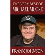 The Very Best of Michael Moore
