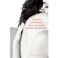 Sexual Intimacy for Women A Guide for Same-Sex Couples
