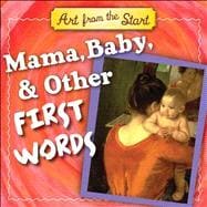 Mama, Baby, and Other First Words