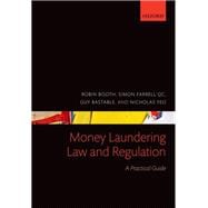 Money Laundering Law and Regulation A Practical Guide