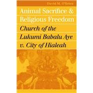 Animal Sacrifice and Religious Freedom