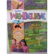 We Believe - Grade 3 - We Are the Church (School Edition),9780821563038 We Believe - Grade 3 - We Are the Church (School Edition),9780821563038