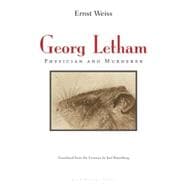 Georg Letham Physician and Murderer