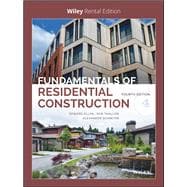 Fundamentals of Residential Construction [Rental Edition]