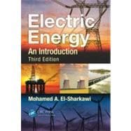 Electric Energy: An Introduction, Third Edition