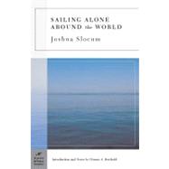 Sailing Alone Around the World (Barnes & Noble Classics Series)