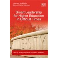 Smart Leadership for Higher Education in Difficult Times