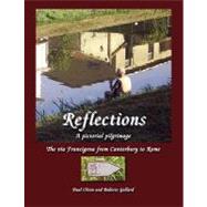 Reflections: A Pictorial Pilgrimage on the Via Francigena