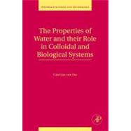 The Properties of Water and their Role in Colloidal and Biological Systems