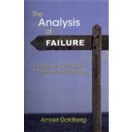 The Analysis of Failure: An Investigation of Failed Cases in Psychoanalysis and Psychotherapy