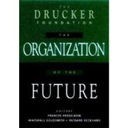 The Drucker Foundation: The Organization of the Future