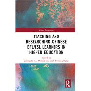 Teaching and Researching Chinese EFL/ESL Learners in Higher Education
