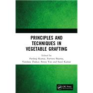 Principles and Techniques in Vegetable Grafting