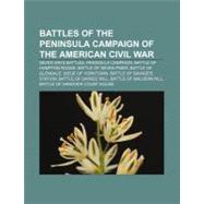 Battles of the Peninsula Campaign of the American Civil War