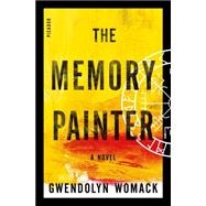 The Memory Painter A Novel of Love and Reincarnation