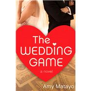 The Wedding Game A Novel