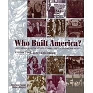 Who Built America? : From 1877 to Present