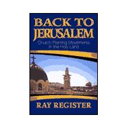 Back to Jerusalem : Church Planting Movements in the Holy Land