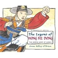The Legend of Hong Kil Dong Outlaw Hero of Korea
