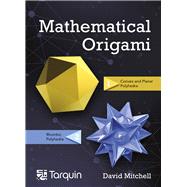 Mathematical Origami Geometrical shapes by paper folding