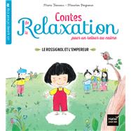 Contes de la relaxation - Le Rossignol et l'Empereur