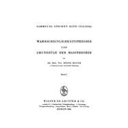 Wahrscheinlichkeitstheorie und Grundzüge der Maßtheorie, Band 1