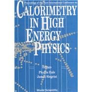 Proceedings of the Third International Conference on Calorimetry in High Energy Physics