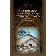 The Protestant Reformation and World Christianity