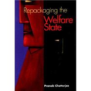 Repackaging of the Welfare State