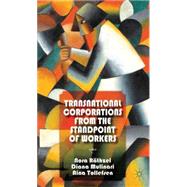 Transnational Corporations from the Standpoint of Workers Thrown Together, Working Apart