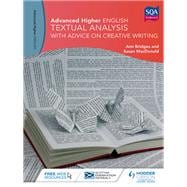 Advanced Higher English: Textual Analysis (with advice on Creative Writing)