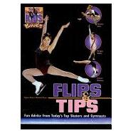 Flips & Tips