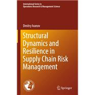 Structural Dynamics and Resilience in Supply Chain Risk Management