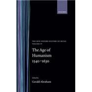 The New Oxford History of Music The Age of Humanism 1540-1630, Volume IV