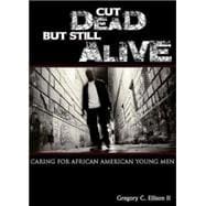 Cut Dead But Still Alive