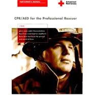 Cpr/Aed For The Professional Rescuer: Participant'S Manual