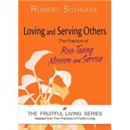 Loving and Serving Others