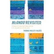 McOndo Revisited The Making of a Generation Defining Anthology in the Latin American Literature-World