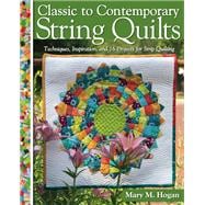 Classic to Contemporary String Quilts