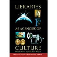 Libraries As Agencies of Culture