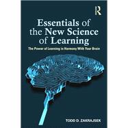 Essentials of the New Science of Learning