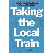 Taking The Local Train A Quest for Stable Adulthood in The 
