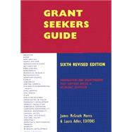 Grant Seekers Guide, 6th Edition