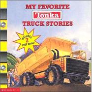 My Favorite Tonka Truck Stories (ams)