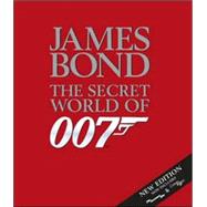 James Bond The Secret World of 007